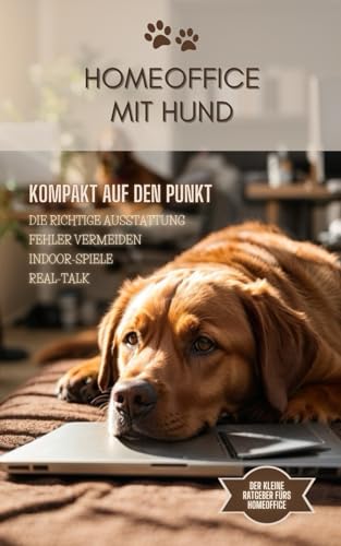 Home Office mit Hund: Kompakt auf den Punkt