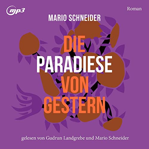 Die Paradiese von gestern: Roman von Mitteldeutscher Verlag
