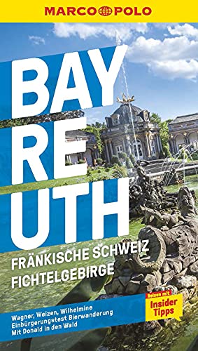 MARCO POLO Reiseführer Bayreuth, Fränkische Schweiz, Fichtelgebirge: Reisen mit Insider-Tipps. Inklusive kostenloser Touren-App von Mairdumont