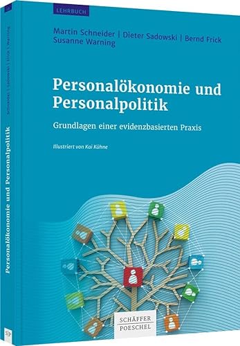 Personalökonomie und Personalpolitik: Grundlagen einer evidenzbasierten Praxis von Schffer-Poeschel Verlag