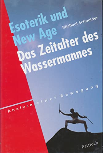 Esoterik und New Age .- Das Zeitalter des Wassermanns