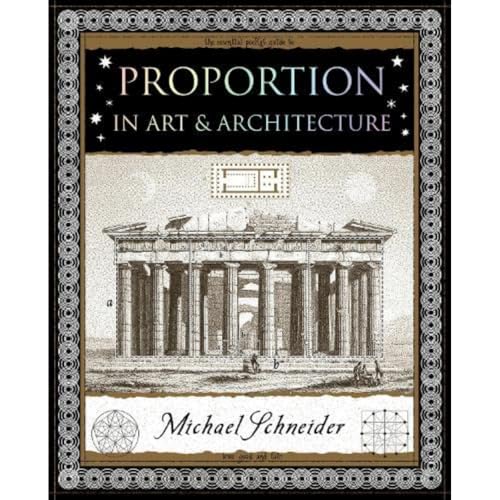 Proportion: In Art and Architecture (Wooden Books U.K. Series)