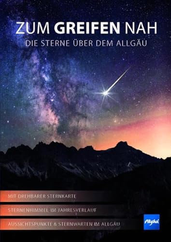 Zum Greifen nah: Die Sterne über dem Allgäu