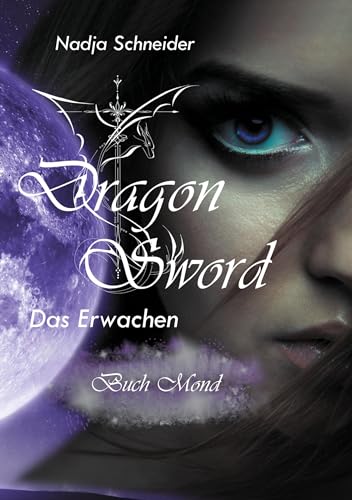 Dragon Sword Das Erwachen: Buch Mond von BoD – Books on Demand