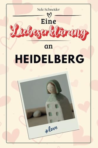 Eine Liebeserklärung an Heidelberg - Die große Hommage - das perfekte Geschenk für Weihnachten und Geburtstag und jeden Anlass von FlipFlop
