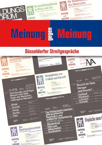 Meinung gegen Meinung: Düsseldorfer Streitgespräche von Nünnerich-Asmus Verlag