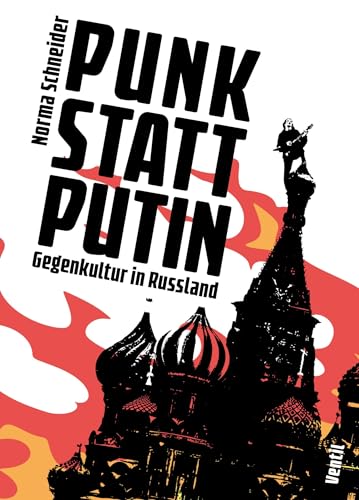 Punk statt Putin: Gegenkultur in Russland