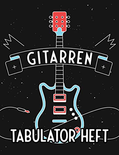 Gitarren Tabulator Heft: Blanko - Leere Tabs und Akkorde - Gitarre Schreibheft - Leere Notensysteme - Tabulator und Akkord Notenblock - Ca. DIN A4