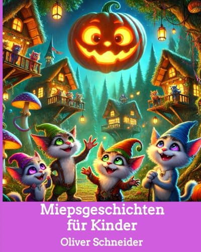 Miepsgeschichten für Kinder von Independently published