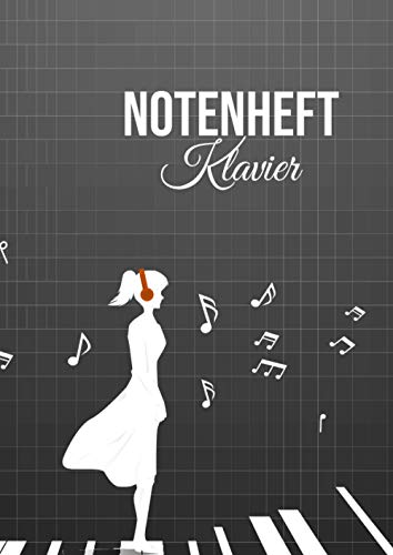 Notenheft Klavier: DIN A4 - 100 Seiten - Blanko Notenblock - Anfänger und Fortgeschrittene - Große Lineatur - Musik Schreibheft - Leere Notensysteme von Independently published