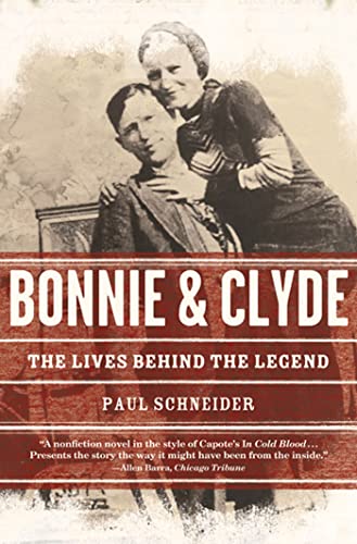 Bonnie and Clyde: The Lives Behind the Legend von Henry Holt