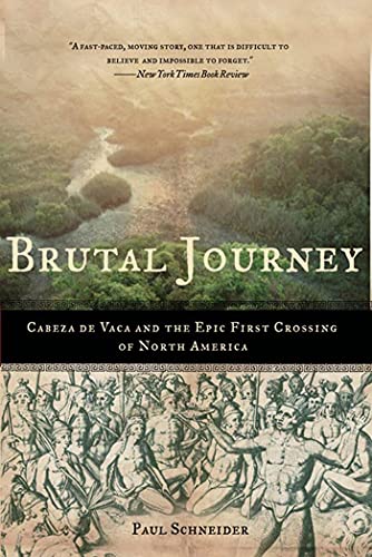 Brutal Journey: Cabeza de Vaca and the Epic First Crossing of North America von St. Martins Press-3PL
