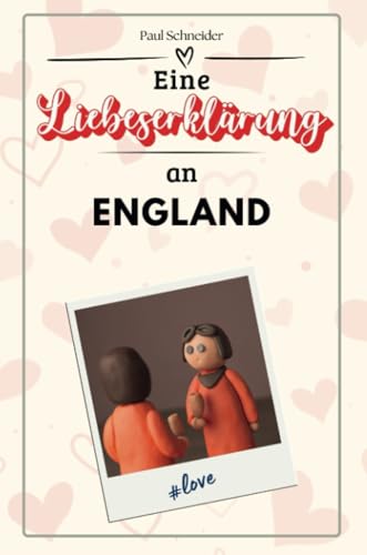 Eine Liebeserklärung an England - Die große Hommage - das perfekte Geschenk für Weihnachten und Geburtstag und jeden Anlass Eine Liebeserklärung an England - Die große Hommage - das perfekte Geschenk für Weihnachten und Geburtstag und jeden Anlass von FlipFlop