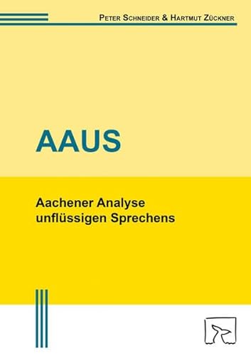 Aachener Analyse unflüssigen Sprechens (AAUS)