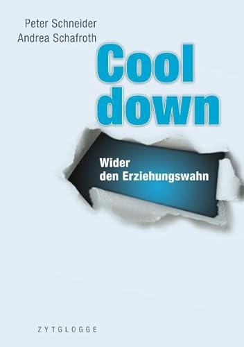 Cool down: Wider den Erziehungswahn