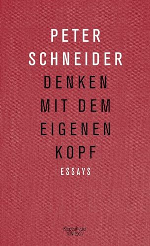 Denken mit dem eigenen Kopf: Essays