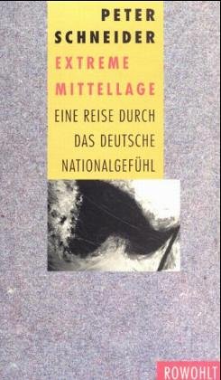 Extreme Mittellage: Eine Reise durch das deutsche Nationalgefühl