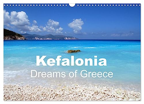 Kefalonia - Dreams of Greece (Wall Calendar 2025 DIN A3 landscape), CALVENDO 12 Month Wall Calendar: Beautiful Island Views