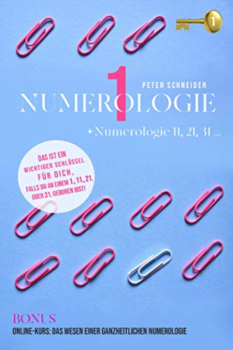 Numerologie 1: + Numerologie 11, 21, 31 ... Numerologie 1: + Numerologie 11, 21, 31 ...
