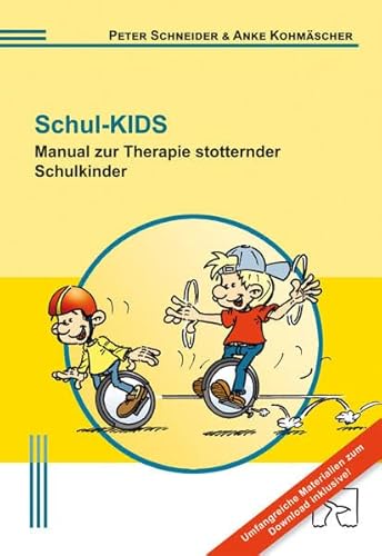 Schul-KIDS: Manual zur Therapie stotternder Schulkinder
