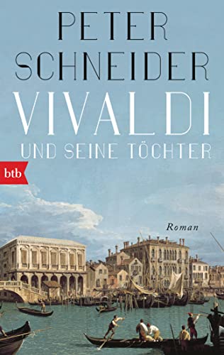 Vivaldi und seine Töchter: Roman
