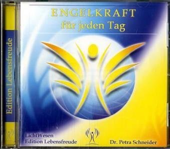 Engelkraft für jeden Tag: Geführte Meditationen
