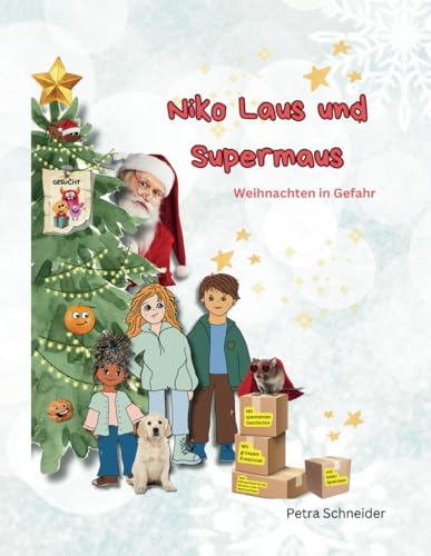 Niko Laus und Supermaus: Weihnachten in Gefahr Niko Laus und Supermaus: Weihnachten in Gefahr von Self-Publishing