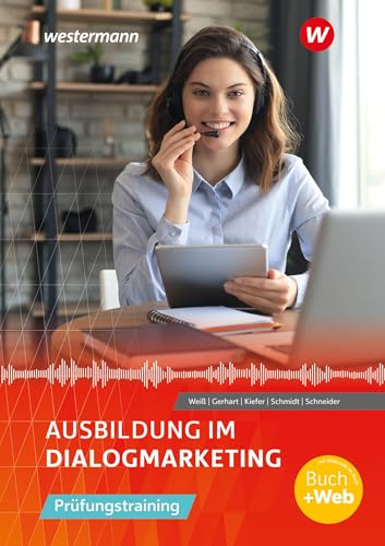 Ausbildung im Dialogmarketing: Prüfungstraining Schulbuch von Bildungsverlag Eins