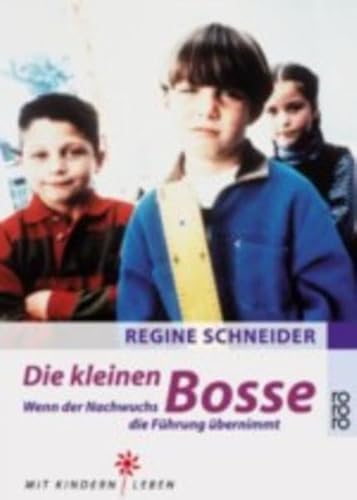 Die kleinen Bosse: Wenn der Nachwuchs die Führung übernimmt