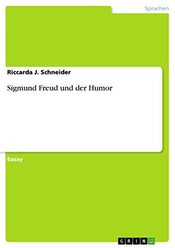 Sigmund Freud und der Humor von GRIN Verlag