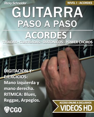 Acordes I - Guitarra Paso a Paso: Tríadas, Cuatríadas, Diatónicos, Power chords . . . (ACORDES PARA GUITARRA, Band 1) von Independently Published