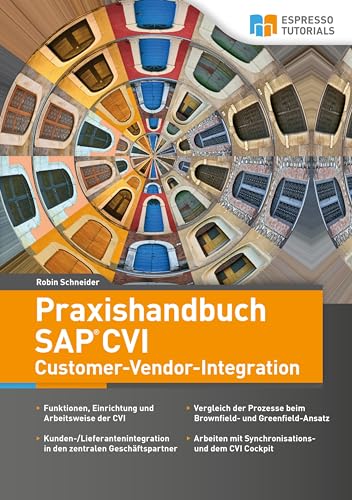 Praxishandbuch SAP CVI Customer-Vendor-Integration von Espresso Tutorials GmbH