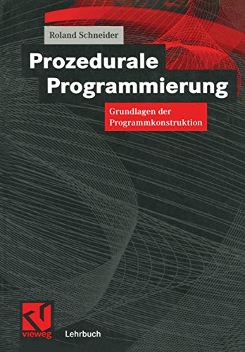 Prozedurale Programmierung Prozedurale Programmierung