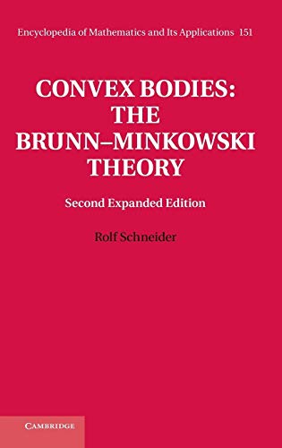 Convex Bodies: The BrunnMinkowski Theory (Encyclopedia of Mathematics and its Applications, Band 151) von Cambridge University Press