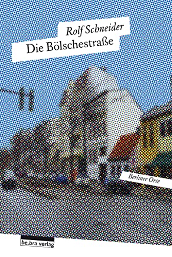 Die Bölschestraße (Berliner Orte) von Bebra Verlag