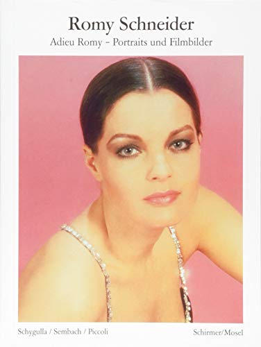 Adieu Romy: Portraits 1954-1981: Adieu Romy - Portraits und Filmbilder 1954-1981 (Bibliothek der Klassiker)