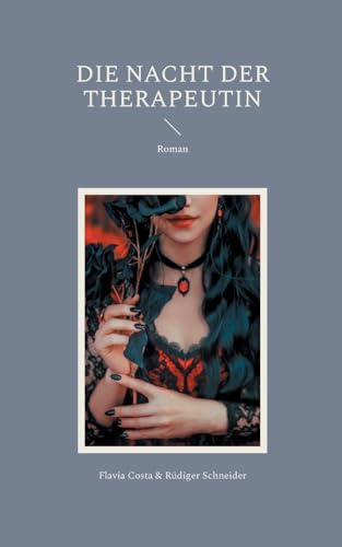 Die Nacht der Therapeutin: Roman von BoD – Books on Demand