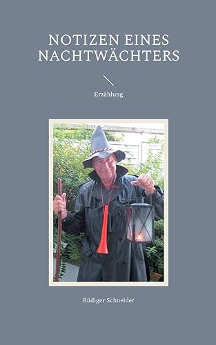 Notizen eines Nachtwächters: Erzählung von Books on Demand