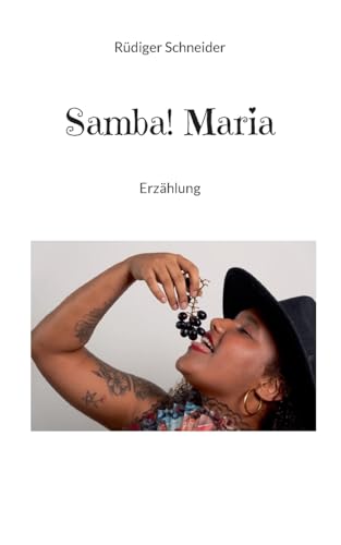 Samba! Maria: Erzählung