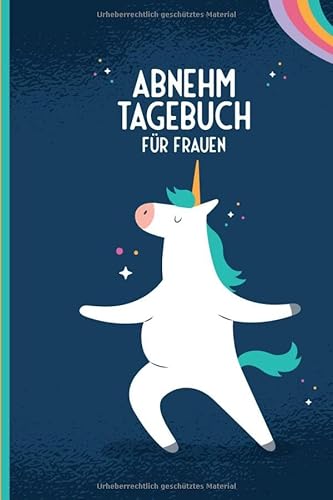 Abnehmtagebuch für Frauen: Ernährungstagebuch mit vorgedruckten Seiten zum Ausfüllen als Begleitung bei jeder Diät und beim Abnehmen von Independently published