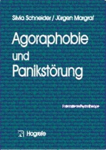 Agoraphobie und Panikstörung (Fortschritte der Psychotherapie)