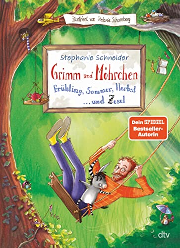Grimm und Möhrchen – Frühling, Sommer, Herbst und Zesel: Liebevoll illustriertes Vorlesebuch ab 5 (Grimm und Möhrchen-Abenteuer, Band 2)