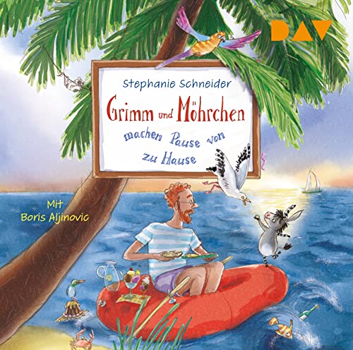 Grimm und Möhrchen machen Pause von zu Hause (Teil 3): Ungekürzte Lesung mit Musik mit Boris Aljinović (1 CD): Ungekürzte Lesung mit Musik mit Boris Aljinovic