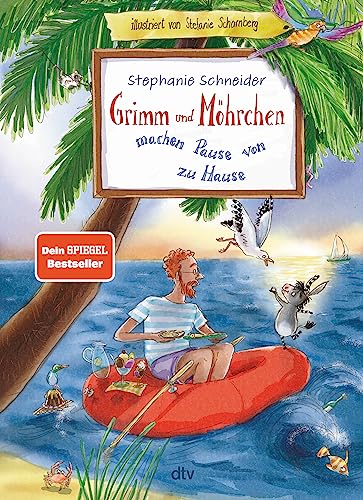 Grimm und Möhrchen machen Pause von zu Hause: Lustiges Zesel-Vorlesebuch für die Ferien ab 4 (Grimm und Möhrchen-Abenteuer, Band 3) von dtv Verlagsgesellschaft mbH & Co. KG