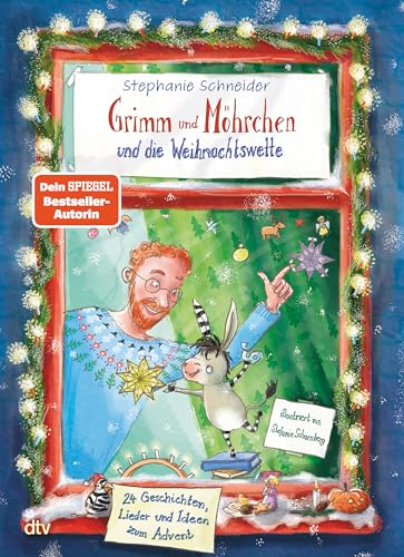 Grimm und Möhrchen und die Weihnachtswette – 24 Geschichten, Lieder und Ideen zum Advent​: Ein weihnachtliches Zesel-Vorlesebuch (Grimm und Möhrchen-Abenteuer, Band 4)