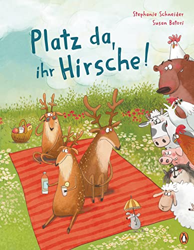 Platz da, ihr Hirsche!: Eine Geschichte über Toleranz und das Miteinander-Teilen Platz da, ihr Hirsche!: Eine Geschichte über Toleranz und das Miteinander-Teilen