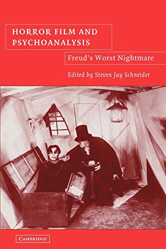 Horror Film and Psychoanalysis: Freud's Worst Nightmare (Cambridge Studies in Film)