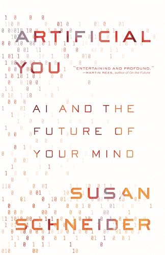 Artificial You: AI and the Future of Your Mind von Princeton University Press