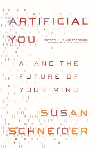 Artificial You: Ai and the Future of Your Mind von Princeton University Press