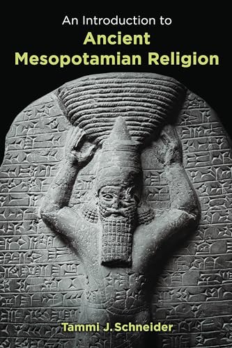An Introduction to Ancient Mesopotamian Religion von William B. Eerdmans Publishing Company